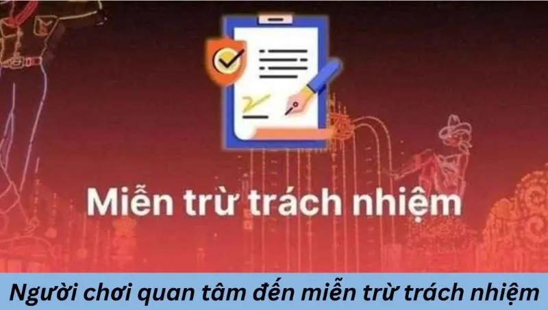 Lý do người chơi cần tìm hiểu về miễn trừ trách nhiệm là gì?
